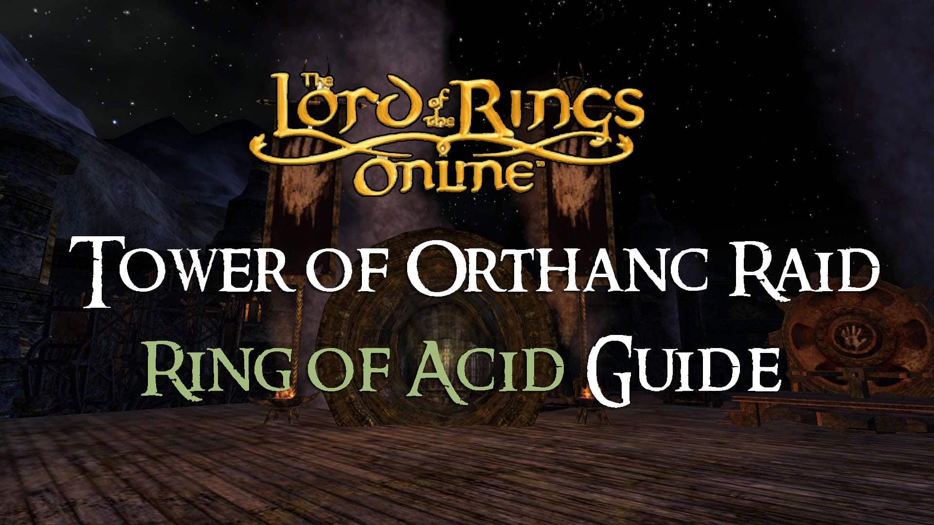 lotro-orthanc-raid-guide-acid-ring