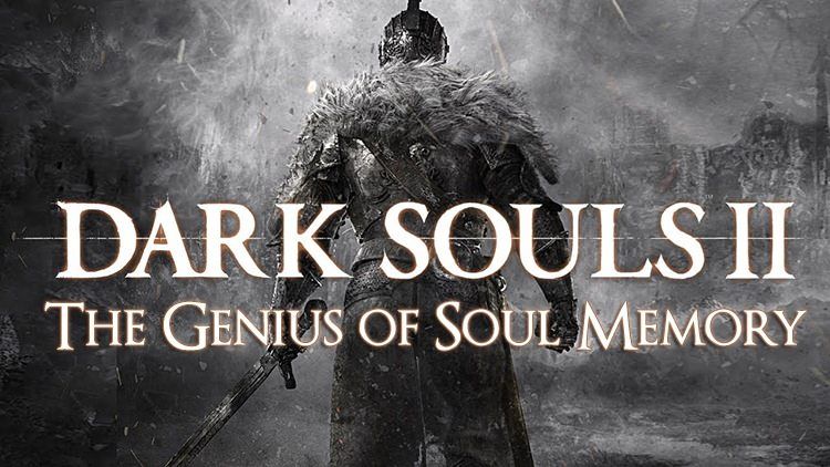 Dark Souls 2 Soul Memory