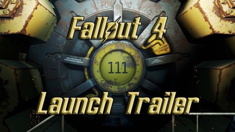 Fallout 4 Launch Trailer