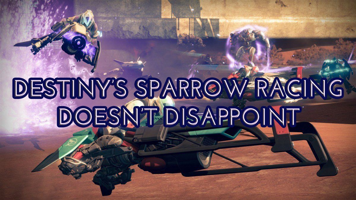 Destiny Sparrow Racing Fextralife Title