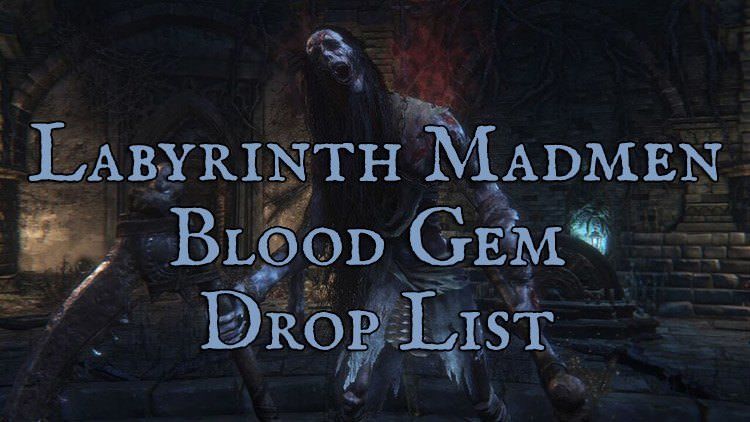 bloodborne madman gem drop