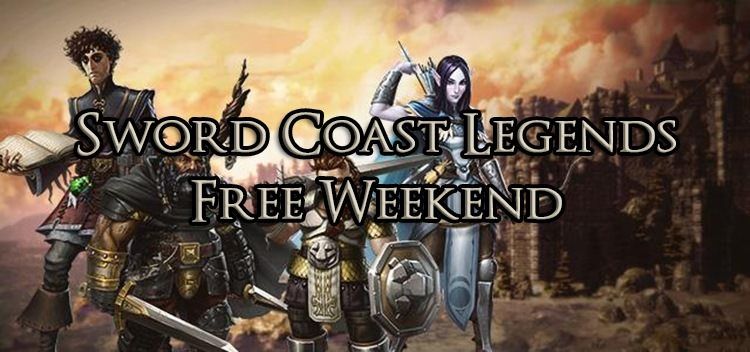 sword coast legends free weekend