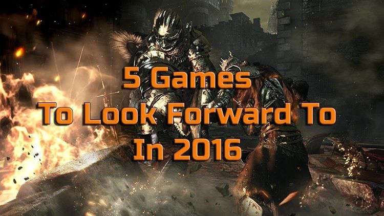 5 games to look forward to