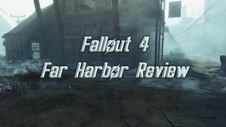 fallout 4 far harbor review