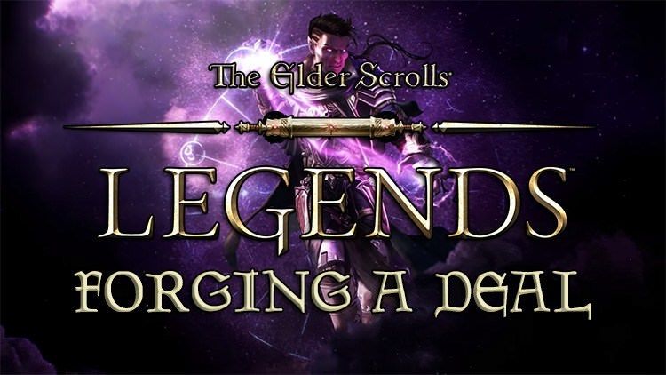 tes legends forging a deal