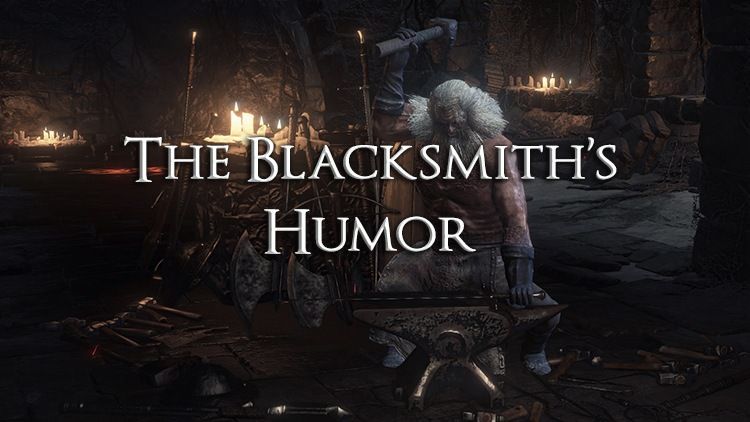 dark souls 3 blacksmith humor