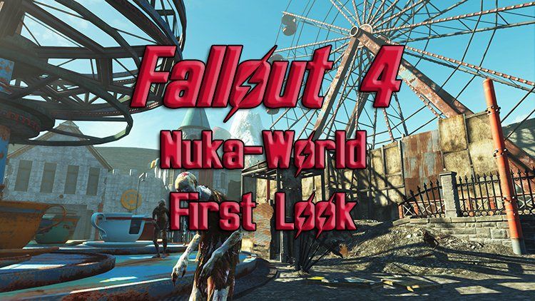 nuka world first look