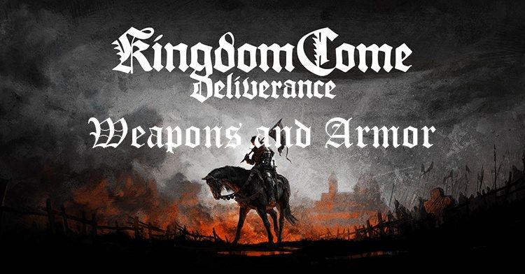 kingdom come weapons and armor