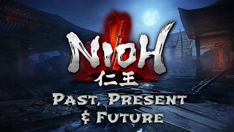 nioh past present future