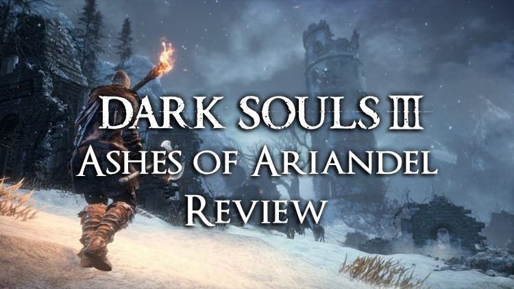 dark souls 3 ashes of ariandel review