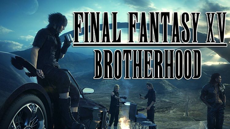 ffxv brotherhood
