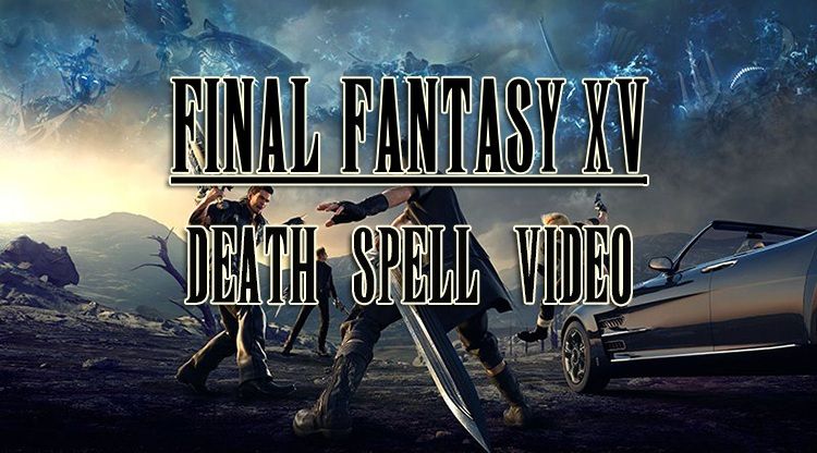 ffxv death spell