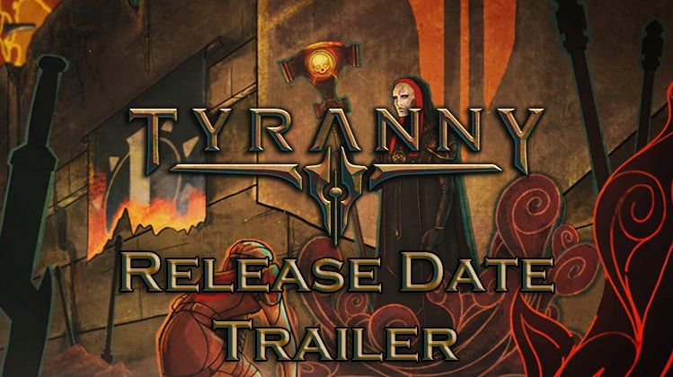 tyranny release trailer