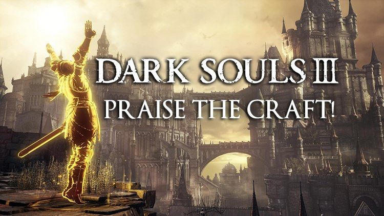 dark souls 3 praise craft