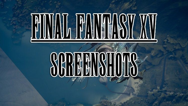 ffxv screenshots