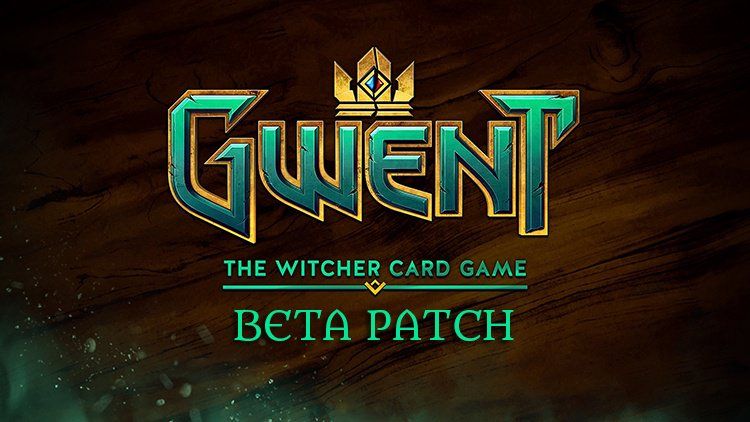 gwent beta patch