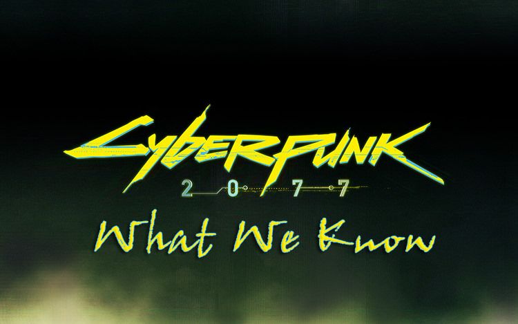 cyberpunk what we know