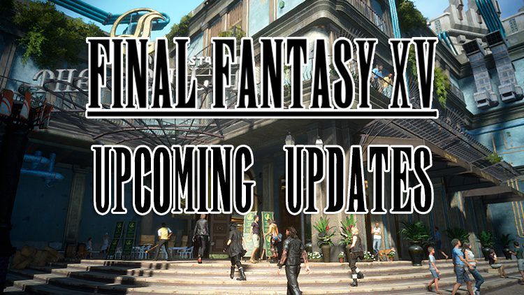 ffxv updates