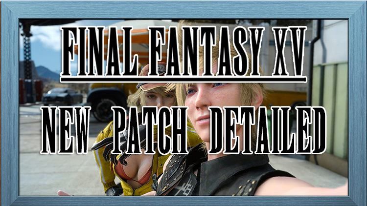 ffxv new patch