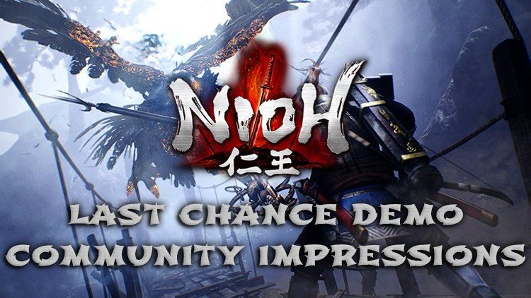nioh last chance impressions