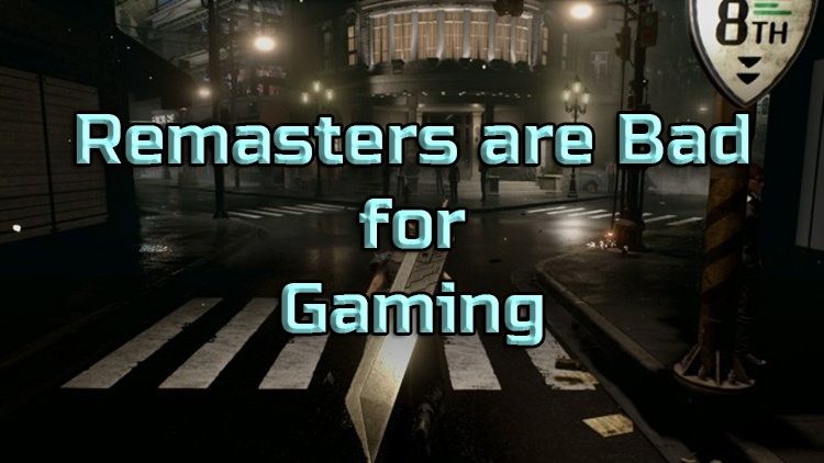 remasters bad for gaming