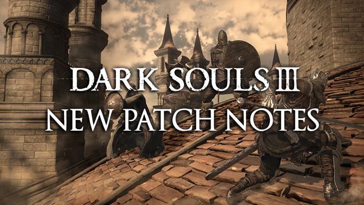 dark souls 3 new patch march