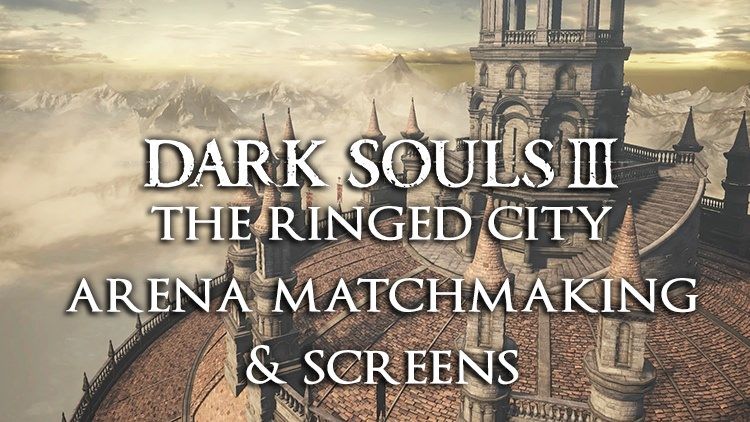 dark souls 3 ringed city arena