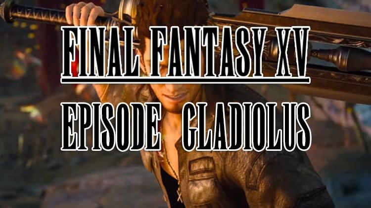 ffxv ep gladio title