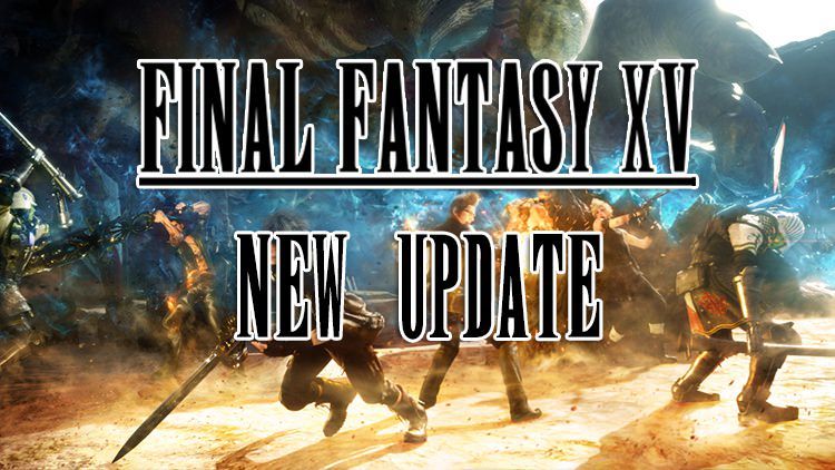ffxv new update