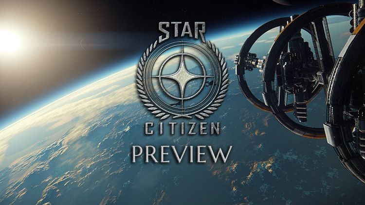 star citizen preview