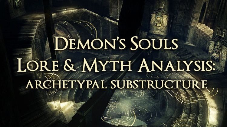 Demon&rsquo;s Souls lore and myth