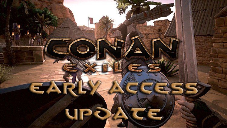conan early access update