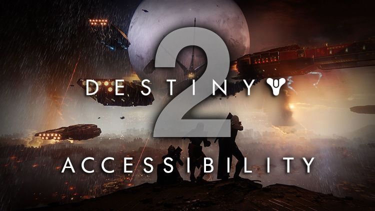destiny 2 accessibility