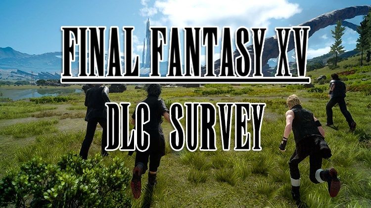 ffxv dlc survey