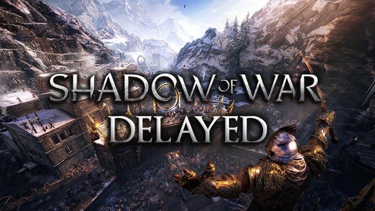 shadow of war delay