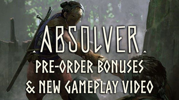 absolver pre order bonuses new gameplay