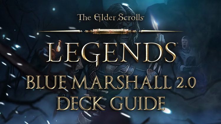 elder-scrolls-legends-decks-guide-blue-marshal