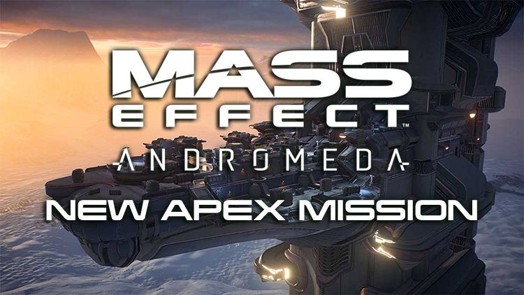 Mass Effect Andromeda Apex Mission