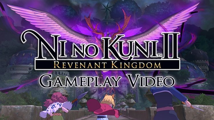 ni no kuni 2 gameplay video