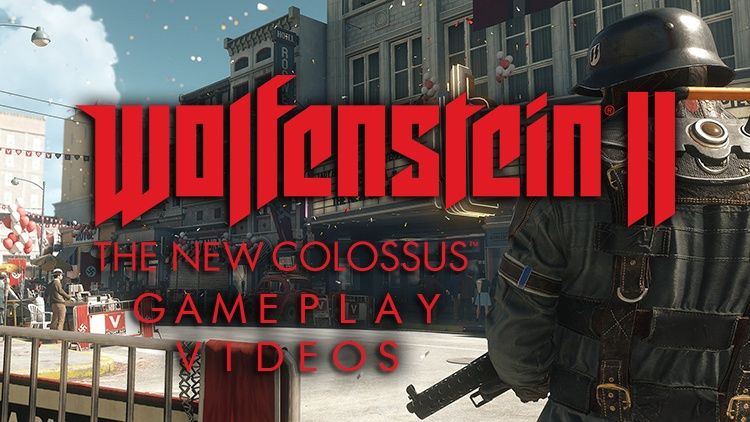 wolfenstein 2 gameplay videos