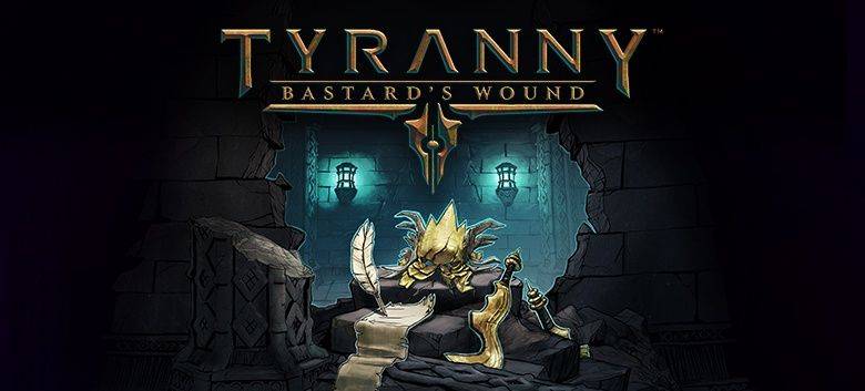 Tyranny_BastardsWound