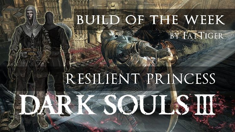 dark souls 3 build of the week