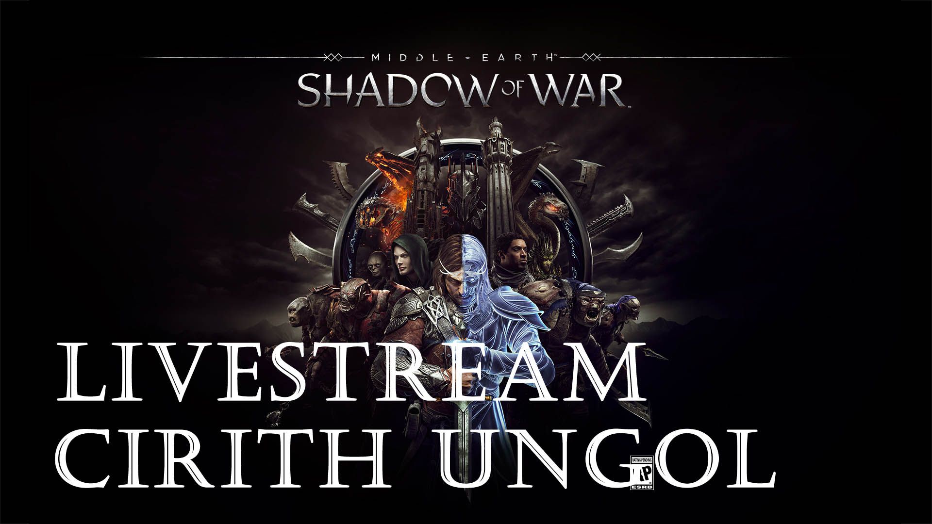 shadow-of-war-cirith-ungol-preorder-livestream