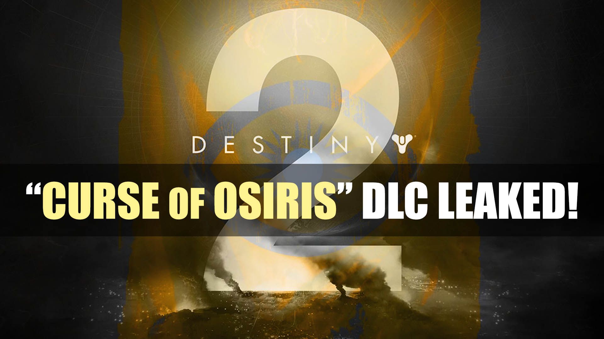 destiny-2-curse-of-osiris-dlc-expansion-info-leaked