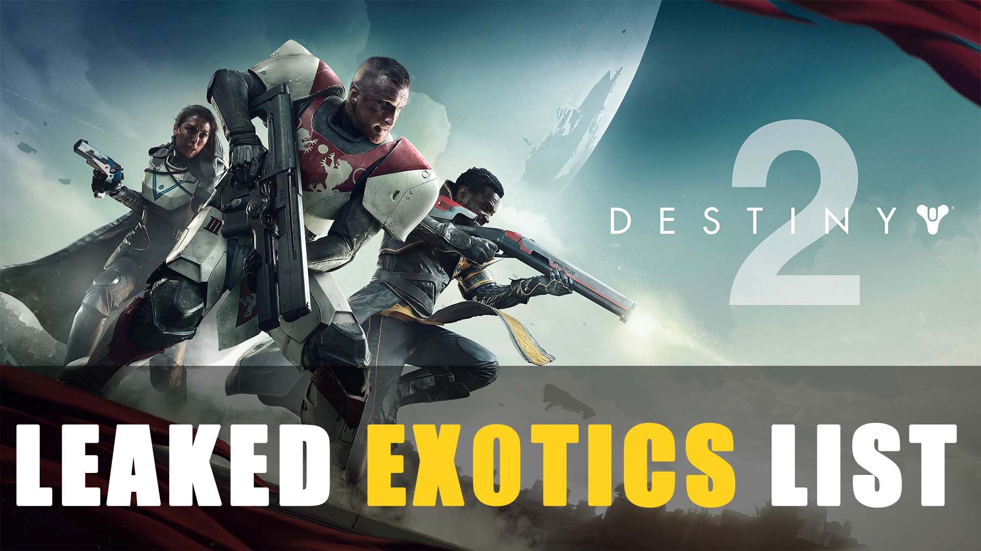 destiny 2 leaked exotics list