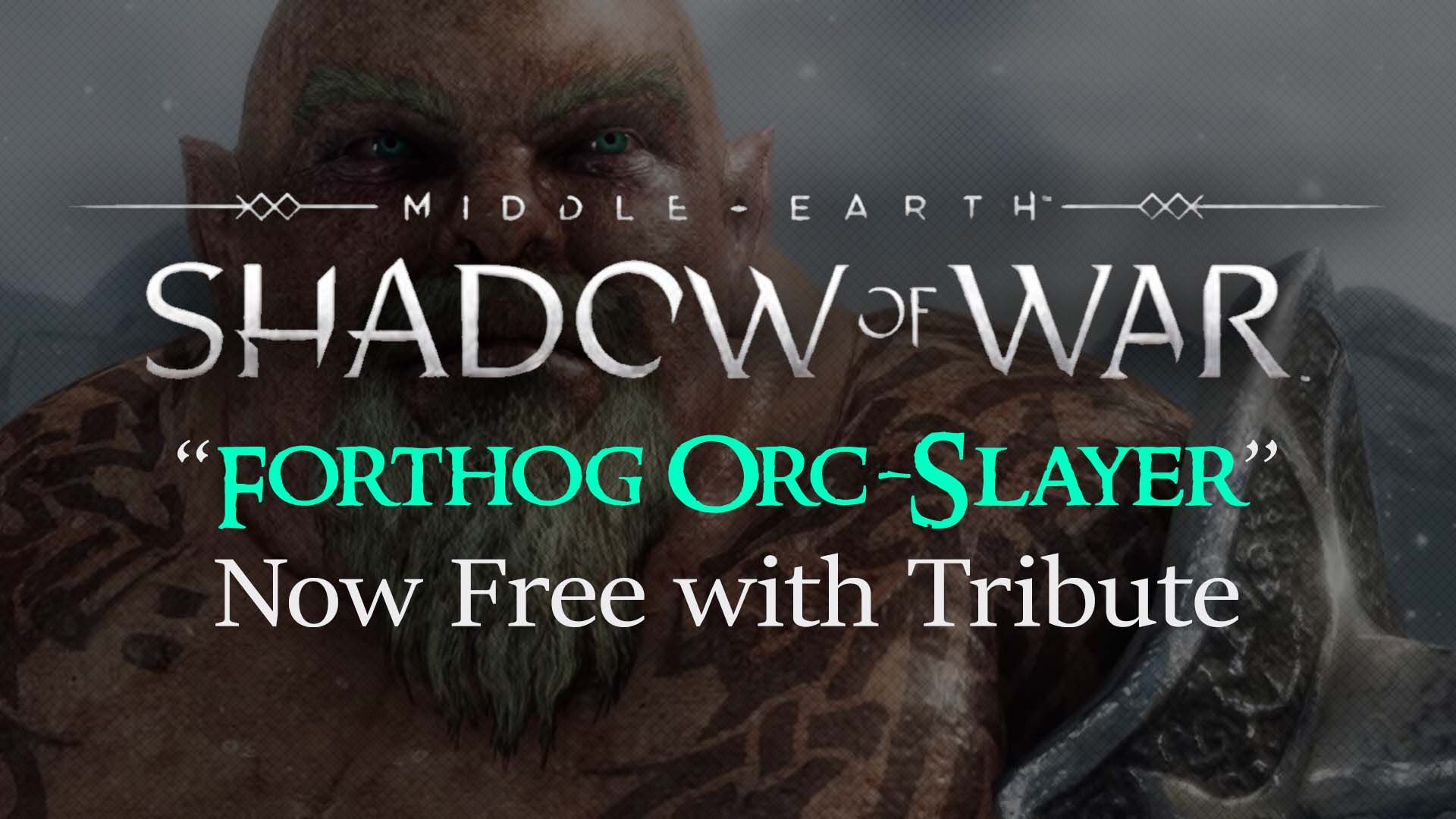 middle-earth-shadow-of-war-forthog-orc-slayer-dlc-free-monolith-warner-bros-playstation-ps4-xbox-one-pc
