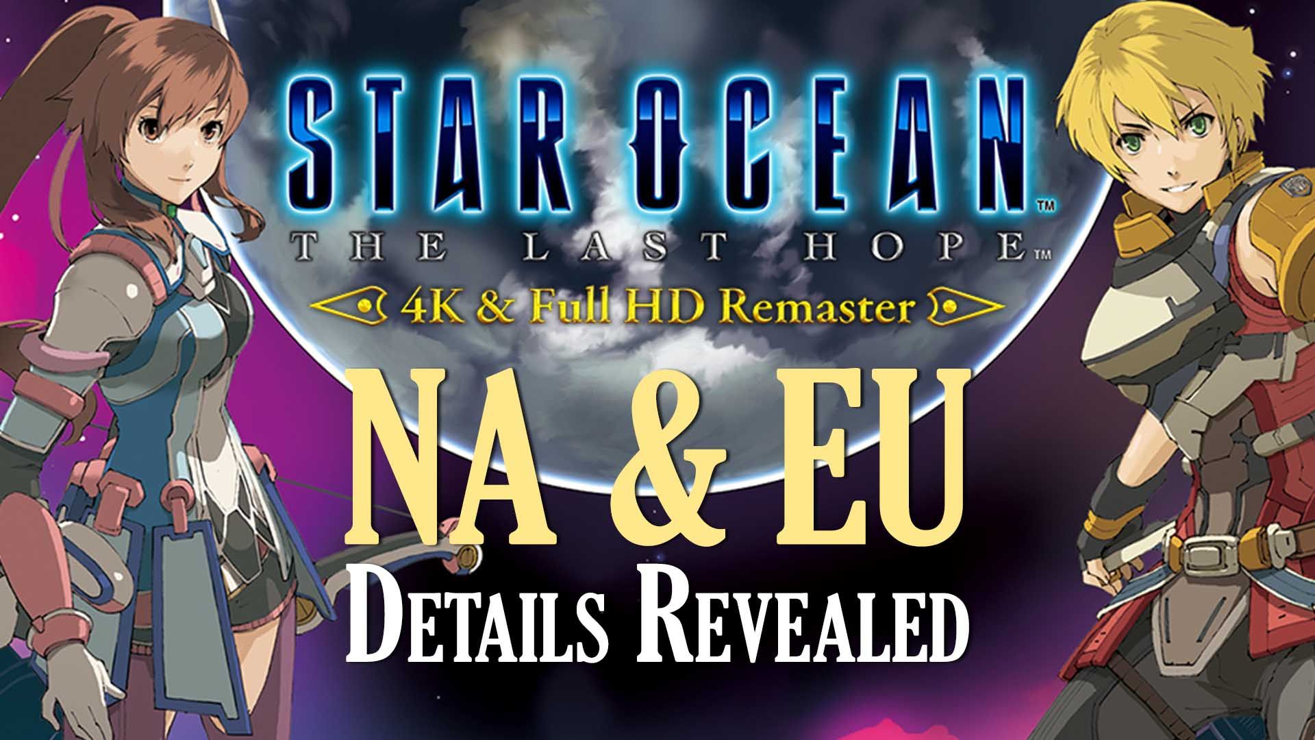 star-ocean-the-last-hope-4k-full-hd-remaster-square-enix-action-rpg-jrpg-arpg-playstation-ps4-pc-steam-west-america-europe-release-date