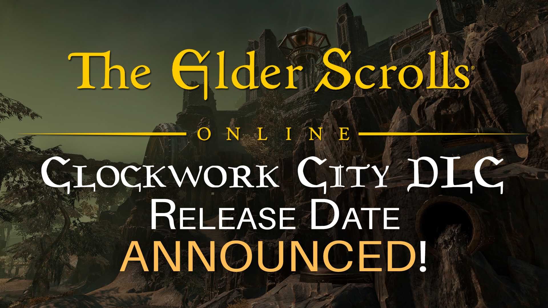the-elder-scrolls-online-clockwork-city-dlc-update-16-release-date-mmo-rpg-bethesda-zenimax