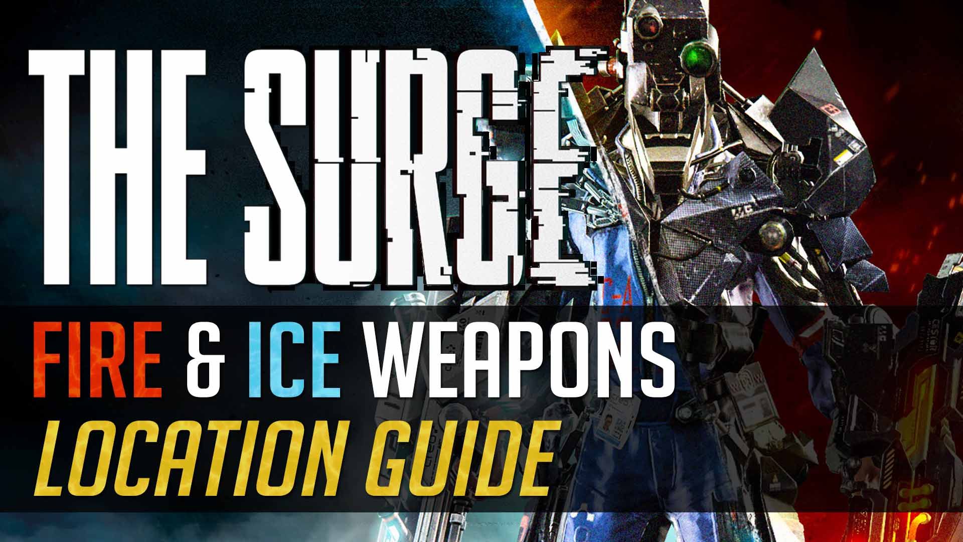 the-surge-fire-and-ice-location-guide-deck13-action-rpg-playstation-ps4-xbox-one-pc-steam