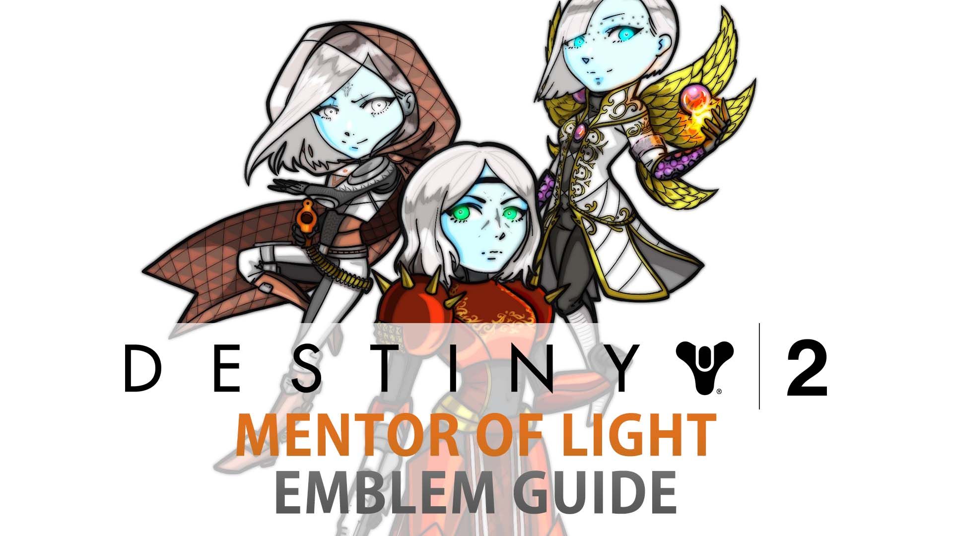 destiny-2-mentor-of-light-emblem-guide-bungie-activision-blizzard-online-first-person-shooter-playstation-4-xbox-one-pc